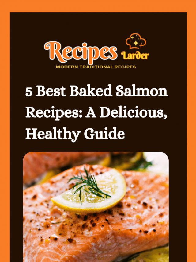 5 Best Baked Salmon Recipes: A Delicious, Healthy Guide